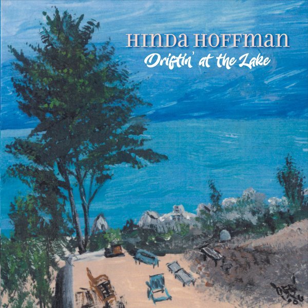 Hinda Hoffman: New Album - Driftin' at the Lake  lead image